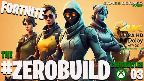 Fortnite - The #ZeroBuild Chronicles 03