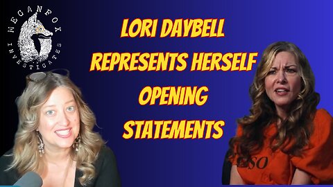 LORI DAYBELL TRIAL DAY 1: Pro Se Murder Defendant Should Be Ridiculous!