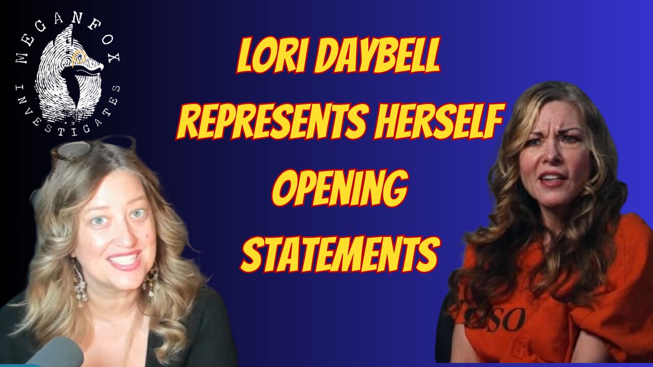 LORI DAYBELL TRIAL DAY 1: Pro Se Murder Defendant Should Be Ridiculous!