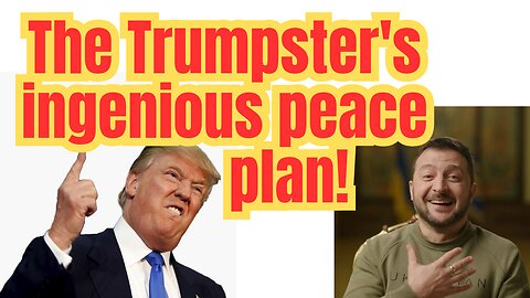 Trump shows his genius with his Ukraine peace plan!