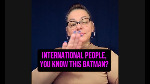 🚨 International People, You Know This Batman?😱 #ASL #deaf
