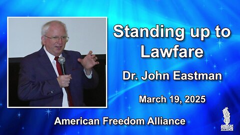 Standing up to Lawfare - Dr. John Eastman