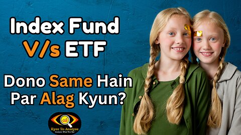 Index Fund vs ETF – Dono Bhai Hain Par Alag Kyun?