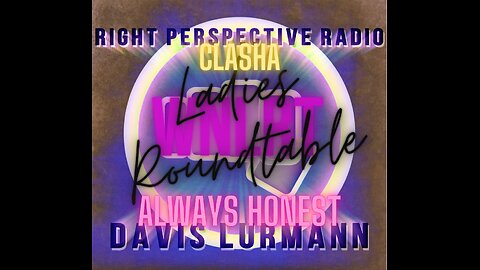 Right Perspective Radio with Davis Lürmann [TH] #491 08-Jan-2025 [Always Honest & Clasha]