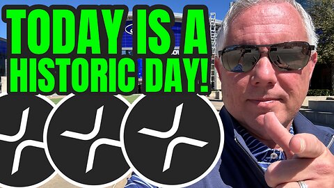 Today Is A HISTORIC Day For XRP Holders!
