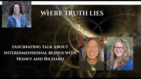 Fascinating Talk About Interdimensional Beings with Honey and Richard