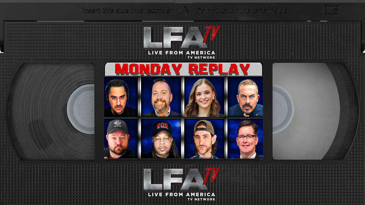 LFA TV REPLAY MONDAY 4.28.25 8PM
