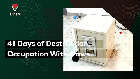 41 Days of Destruction, Occupation Withdraws