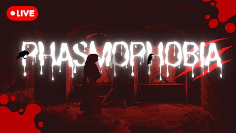 Phasmophobia Live
