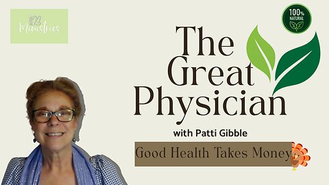 The Great Physician | Patti Gibble | Nov. 11, 2025 - S2 E37