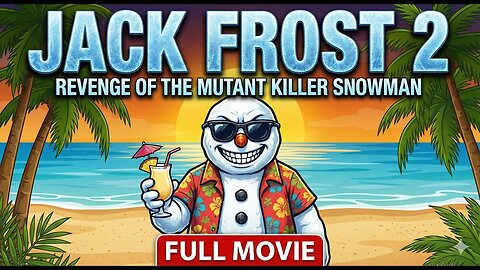 Jack Frost 2: Revenge of the Mutant Killer Snowman (2000) - Full Movie ⛄️🌴