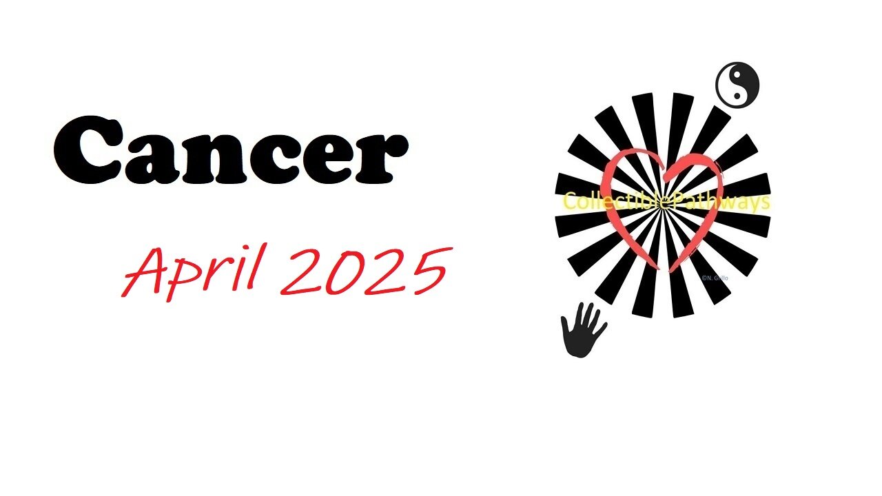 Cancer Oracle Messages for April 2025 - Tap Into Tarot