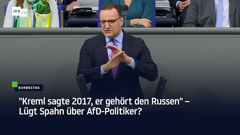 "Kreml sagte 2017, er gehört den Russen" – Lügt Spahn über AfD-Politiker?
