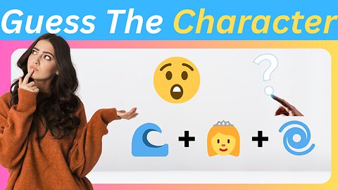 Emoji Guessing Game | Famous Characters Edition