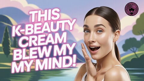 This K-Beauty Cream Blew My Mind!
