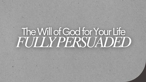 Fully Persuaded - May 18th, 2025