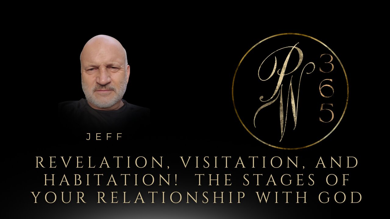 Revelation, Visitation, and Habitation! The Stages of Your Relationship with God
