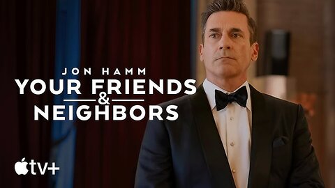 Your Friends & Neighbors - Official Trailer (2025) Jon Hamm