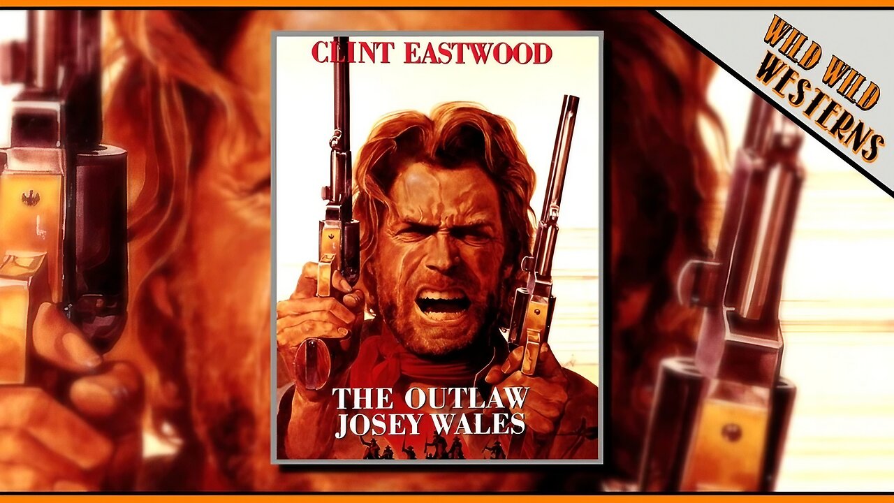The Outlaw Josey Wales (1976)