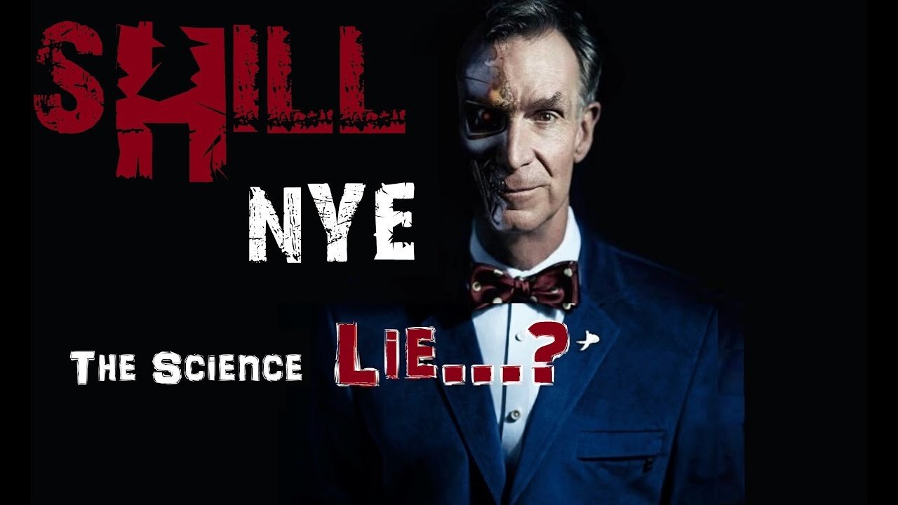 Exposing the Liars - Bill Nye