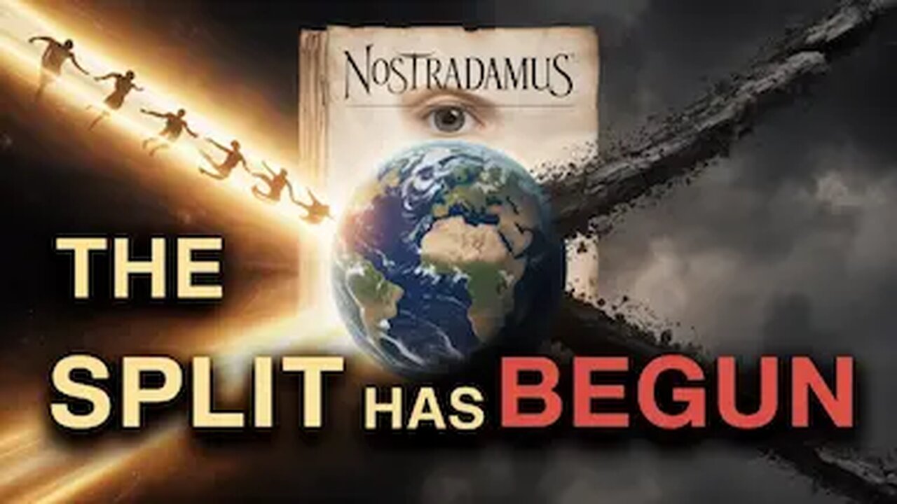 Nostradamus Spoke of the Split in Humanity—The Awakened and the Lost