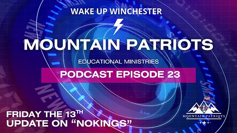 Episode #23 - Friday the 13th Update on "NOKINGS"