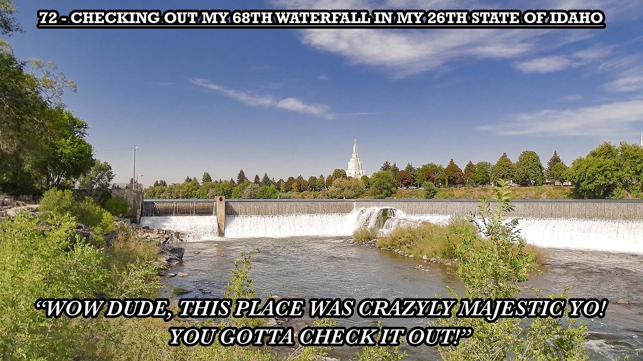 CHECKING OUT MY 68TH WATERFALL IN MY 26TH STATE OF IDAHO