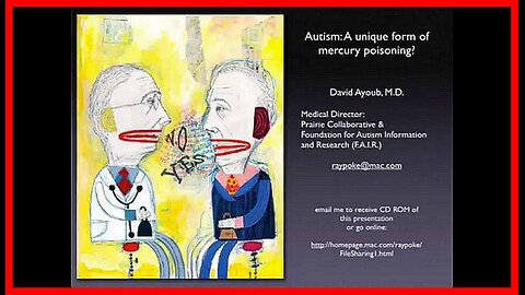 'AUTISM': A Unique Form of Mercury Poisoning❓ • Dr. David Ayoub •🕞59 mins