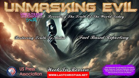 Unmasking Evil - Revealing The Truth Of The World Today