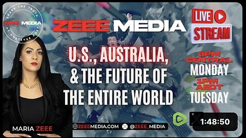 "Maria Zeee Discusses U.S., Australia & World's Future Live at 8PM Central Time"
