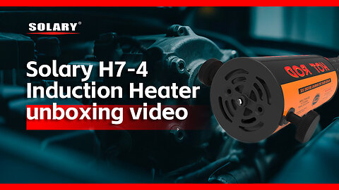 Solary H7-4 Induction Heater unboxing video