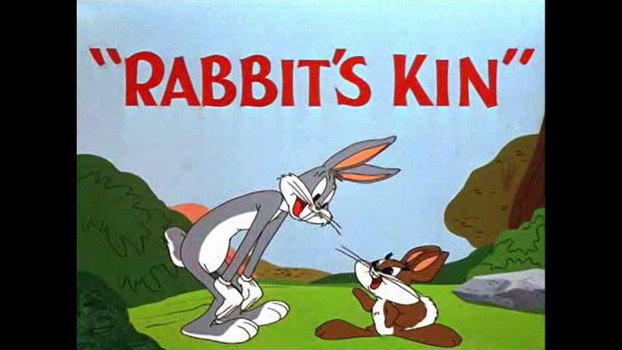 Merrie Melodies - Bugs Bunny - Rabbit's Kin (1952)