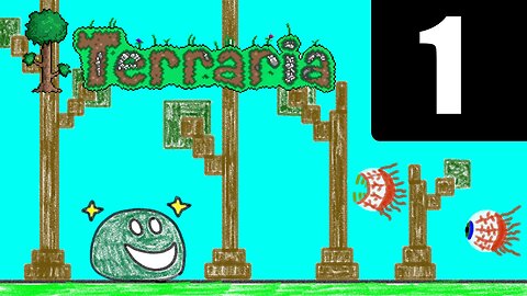 Terraria: Part 1 - I need to learn how to play this