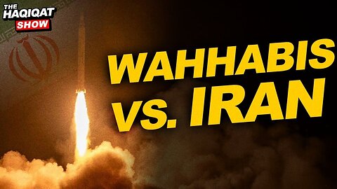 Wahhabism's Role in the Iran-Israel War