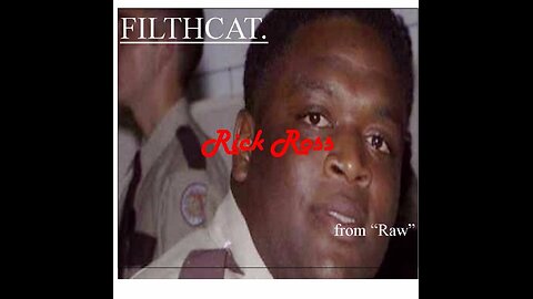 FILTHCAT - Rick Ross