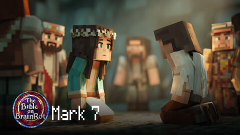 Mark 7 – Purity of the Heart | The Bible on BrainRot