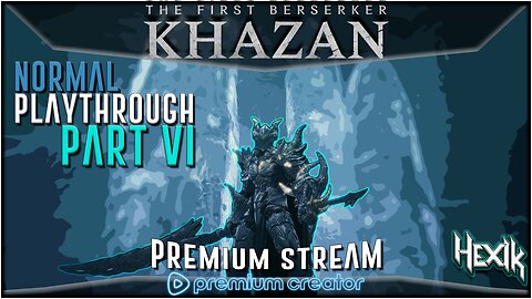 PREMIUM STREAM | 8.3.25 | FIRST BERSERKER: KHAZAN
