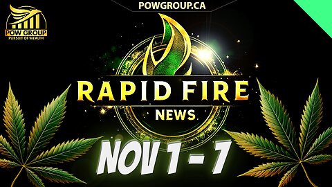 Cannabis News Weekly Recap & Rapid Fire Updates (November 1 - 7, 2025)