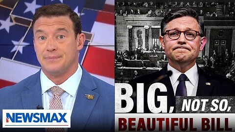 Carl Higbie absolutely obliterates 'The One, Big, Beautiful Bill'