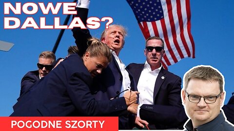 Zamach na Trumpa - pierwsza analiza | Pogodne Szorty #141