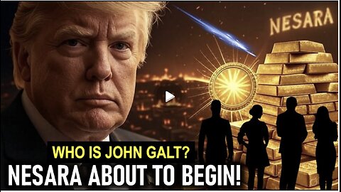 “NESARA Is REAL – And It’s TOO BIG To Hide!” & They’re TERRIFIED You’ll Find Out!” WHO IS John Galt?
