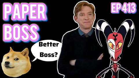 Episode 413 | Live Stream Podcast| - Paper Boss