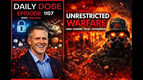 Unrestricted Warfare | Josh Reid - The Daily Dose