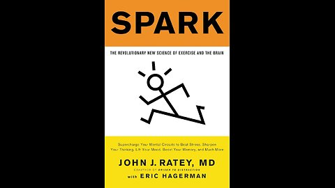 Spark: The Revolutionary New Science of Exercise and the Brain by John J Ratey, MD | Health