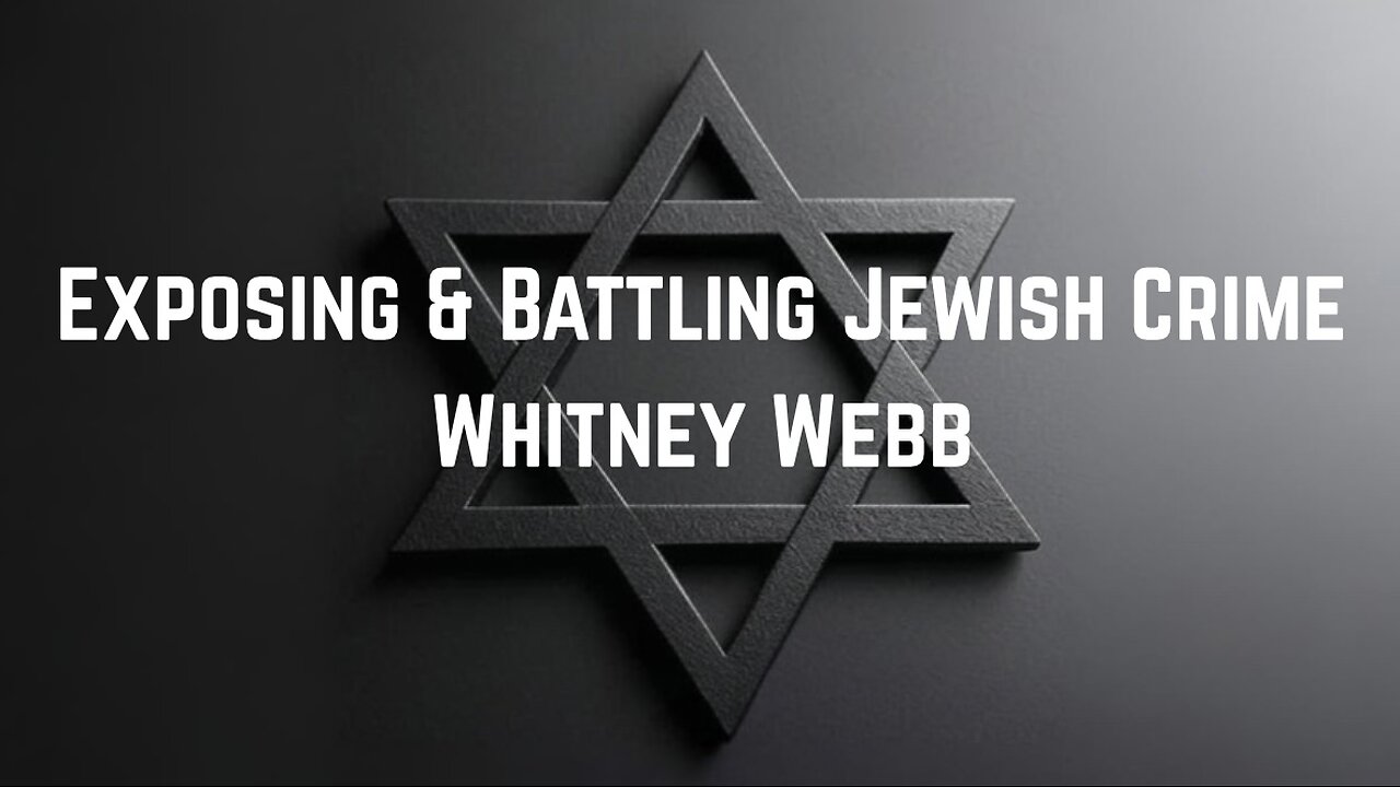 BOMBSHELL: Exposing & Battling Juish Crime by Whitney Webb