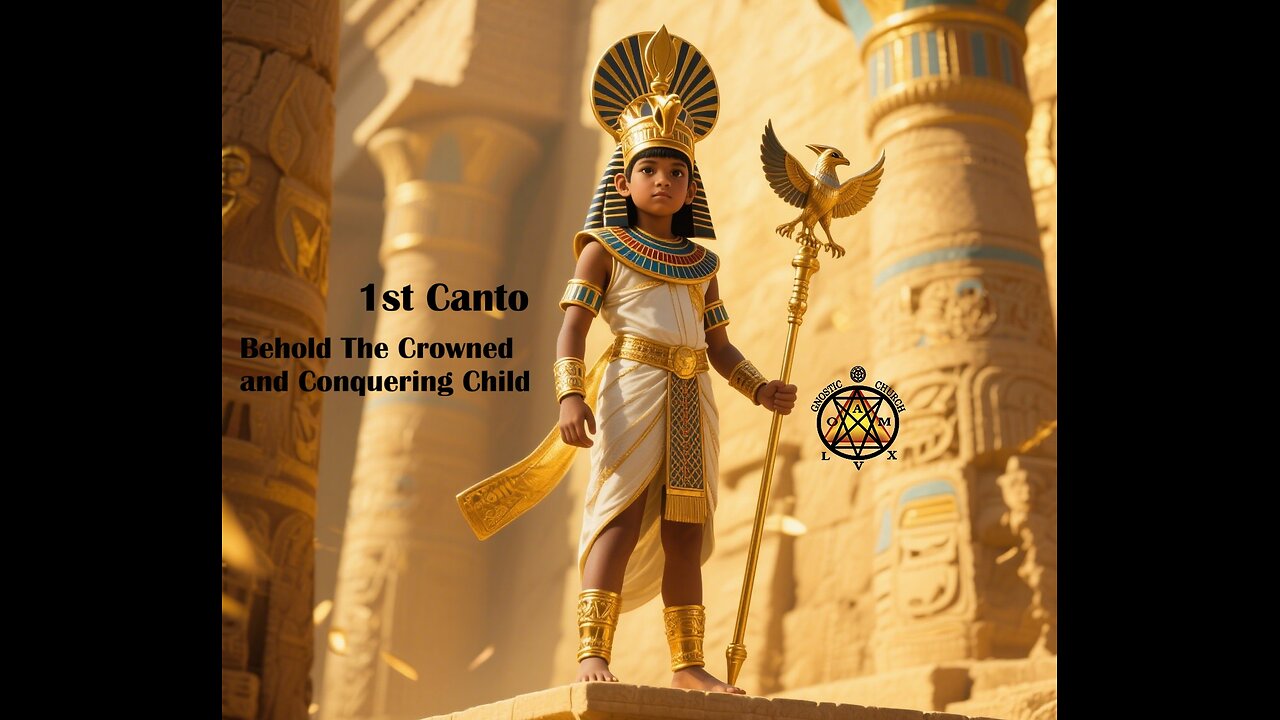1st Canto-Behold The Crowned and Conquering Child
