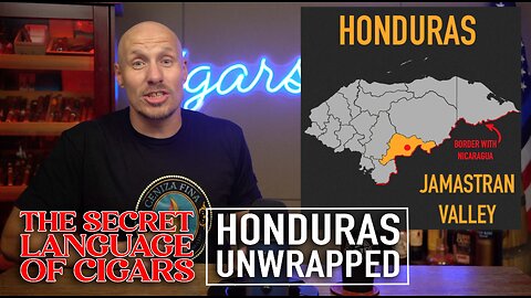 The Secret Language of Cigars: Honduras Unwrapped