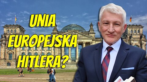Marek Skalski: Czy naziści budowali wspólną Europę?