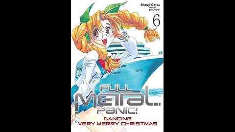 Full Metal Panic ! Light Novel Volume 6 review/final thoughts