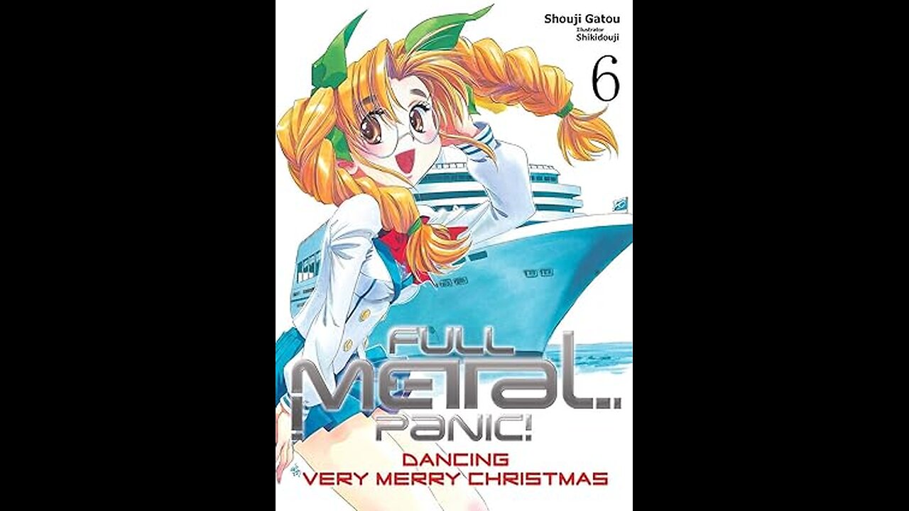 Full Metal Panic ! Light Novel Volume 6 review/final thoughts